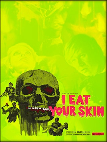 Movies Like I Eat Your Skin (1971)