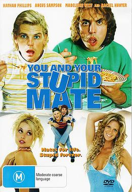 You and Your Stupid Mate (2005) - Movies Most Similar to the Adventures of Barry Mckenzie (1972)