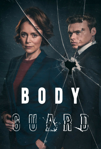 Bodyguard (2018 - 2018) - Tv Shows You Should Watch If You Like Bodyguard (2018 - 2018)