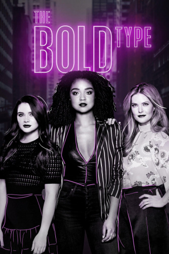 The Bold Type (2017) - Tv Shows to Watch If You Like Hollywood (2020 - 2020)