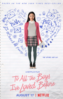 To All the Boys I've Loved Before (2018) - Movies You Would Like to Watch If You Like the Kissing Booth 2 (2020)