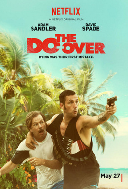The Do-over (2016) - Movies Similar to Father of the Year (2018)